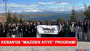 Keban’da “Maziden Atiye” Programı