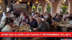 Aydın’daki Elazığlılar Kahvaltı Programında Buluştu