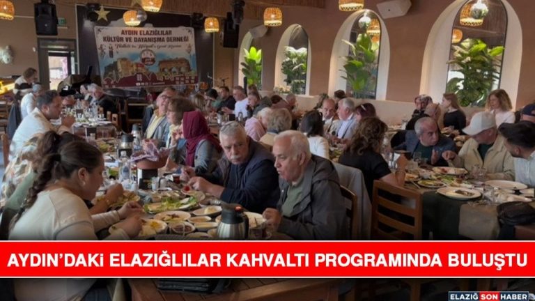 Aydın’daki Elazığlılar Kahvaltı Programında Buluştu